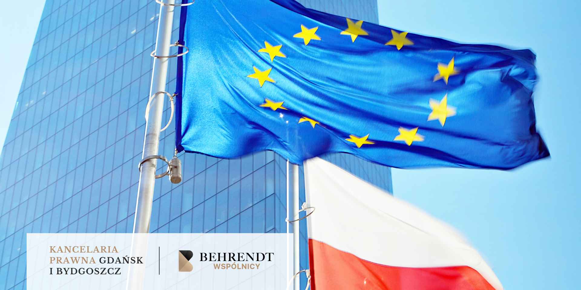 Wywieszona flaga Unii Europejskiej i Polski